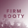 Firm Booty - Image 2